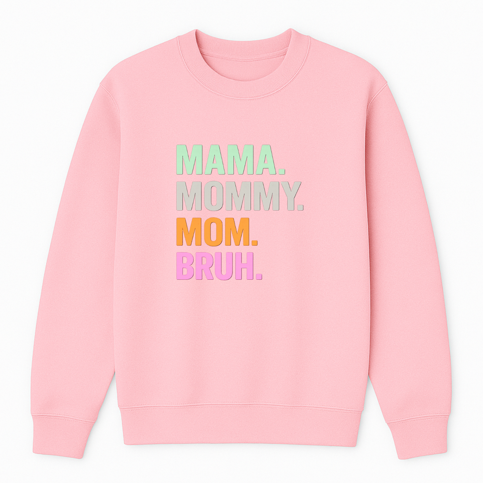 Mom Bruh Crewneck Sweatshirt - Pink mockup