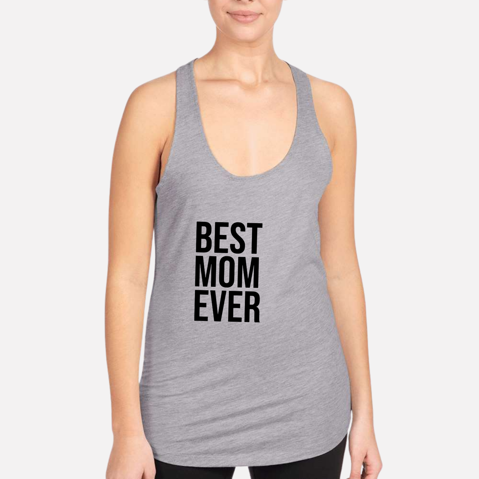 Best Mom Ever Women's Racerback Tank - Heather Grey front mockup