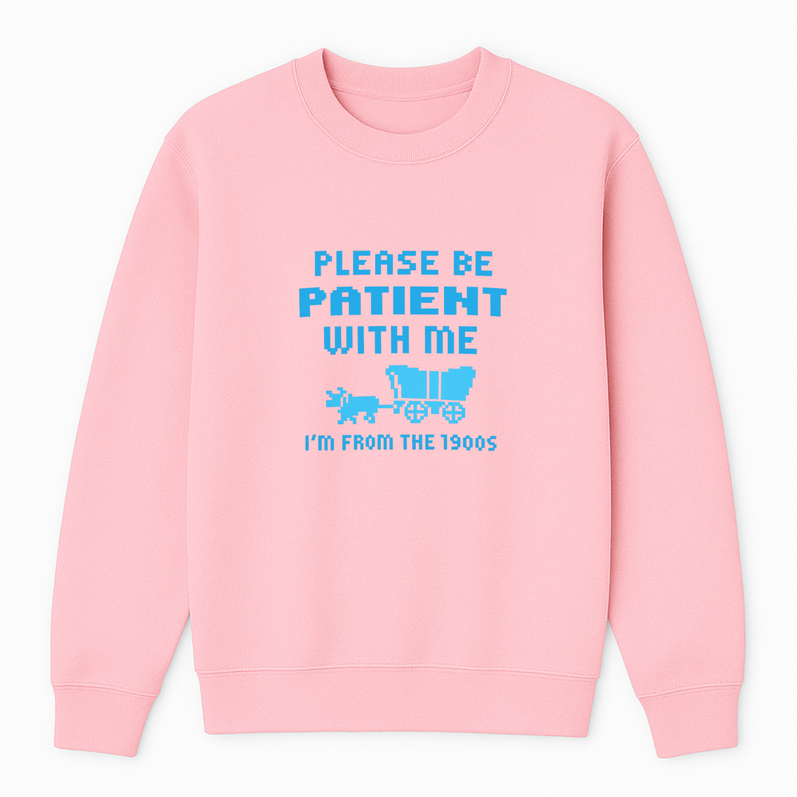 Please Be Patient I'm From The 1900s Crewneck Sweatshirt - Pink mockup