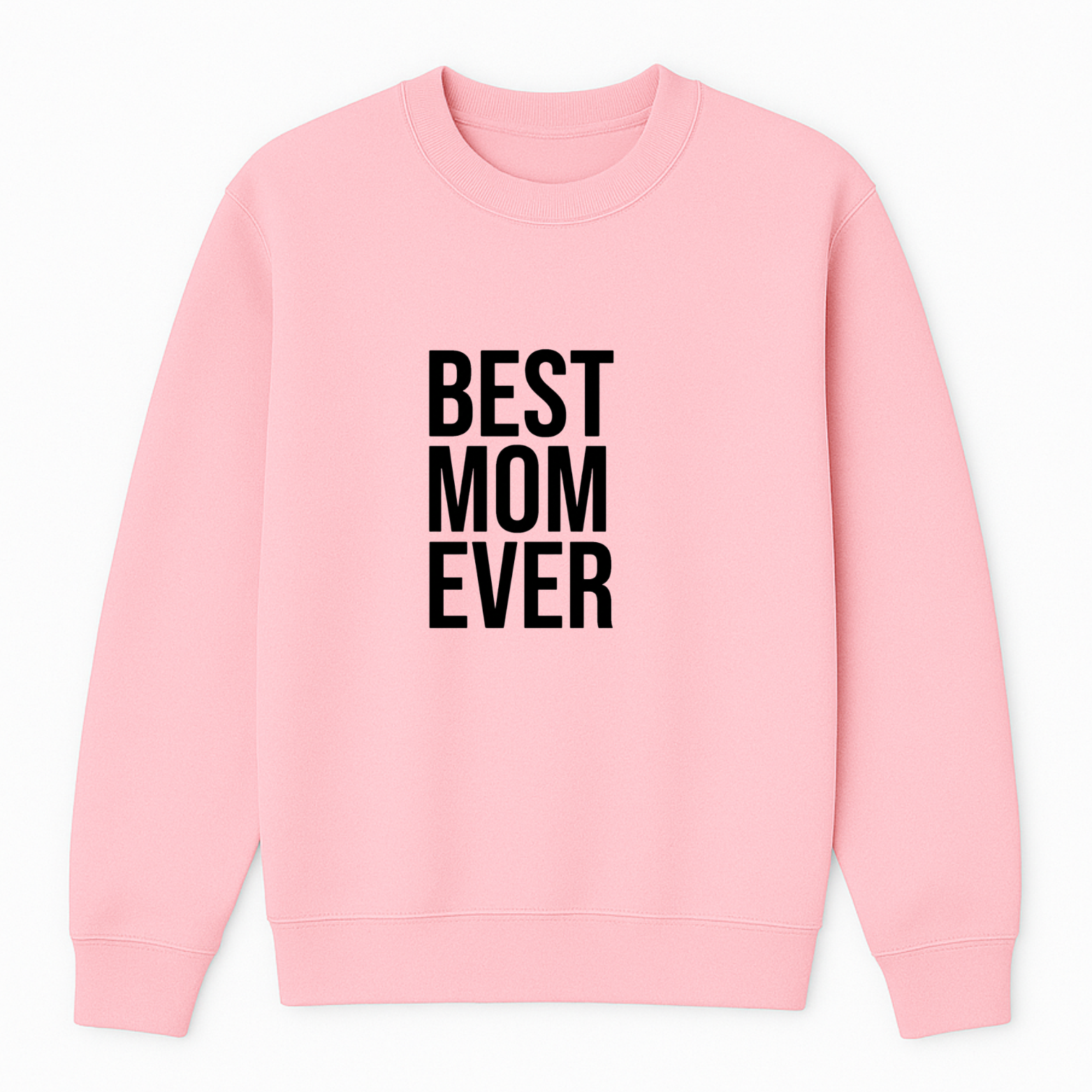 Best Mom Ever Crewneck Sweatshirt - Pink mockup