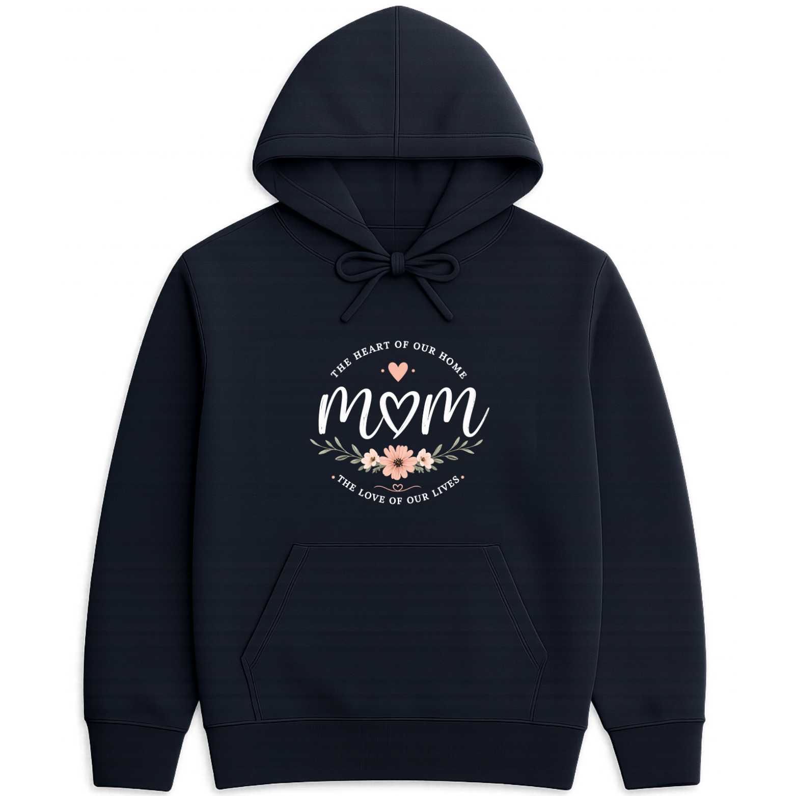 Mom The Heart Of Our Home Hoodie - Navy mockup