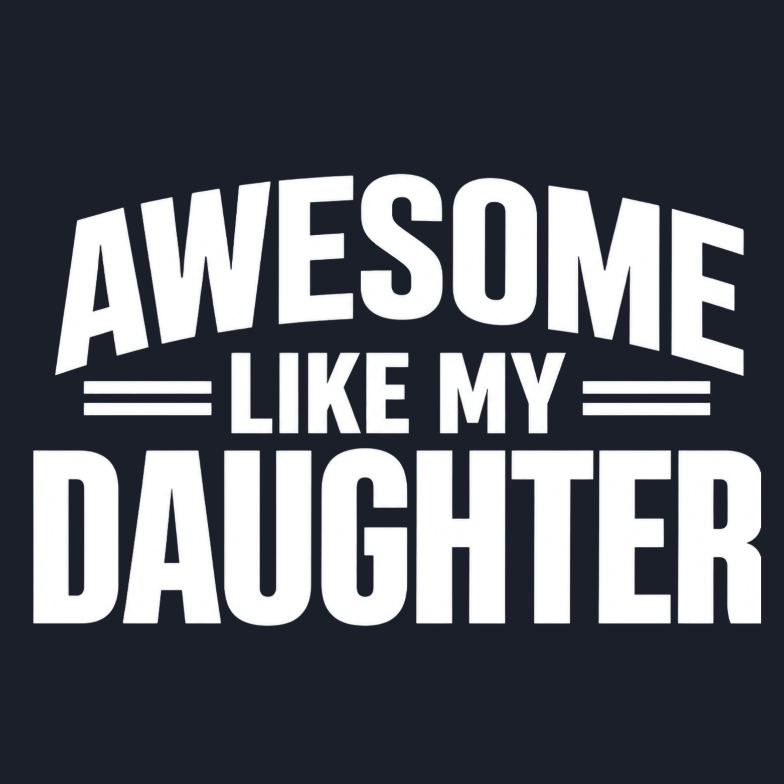 Awesome Like My Daughter Hoodie - Navy design preview