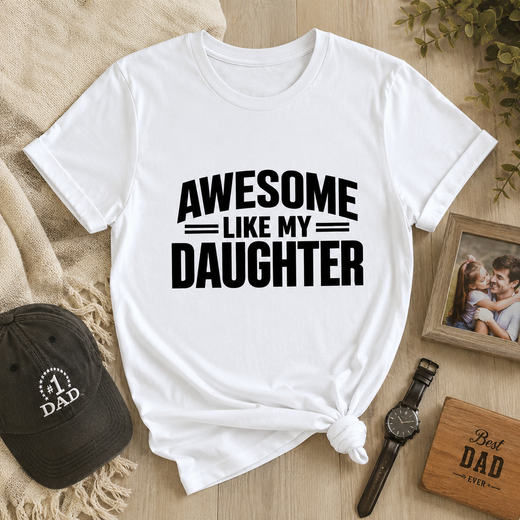 Awesome Like My Daughter Classic T-Shirt