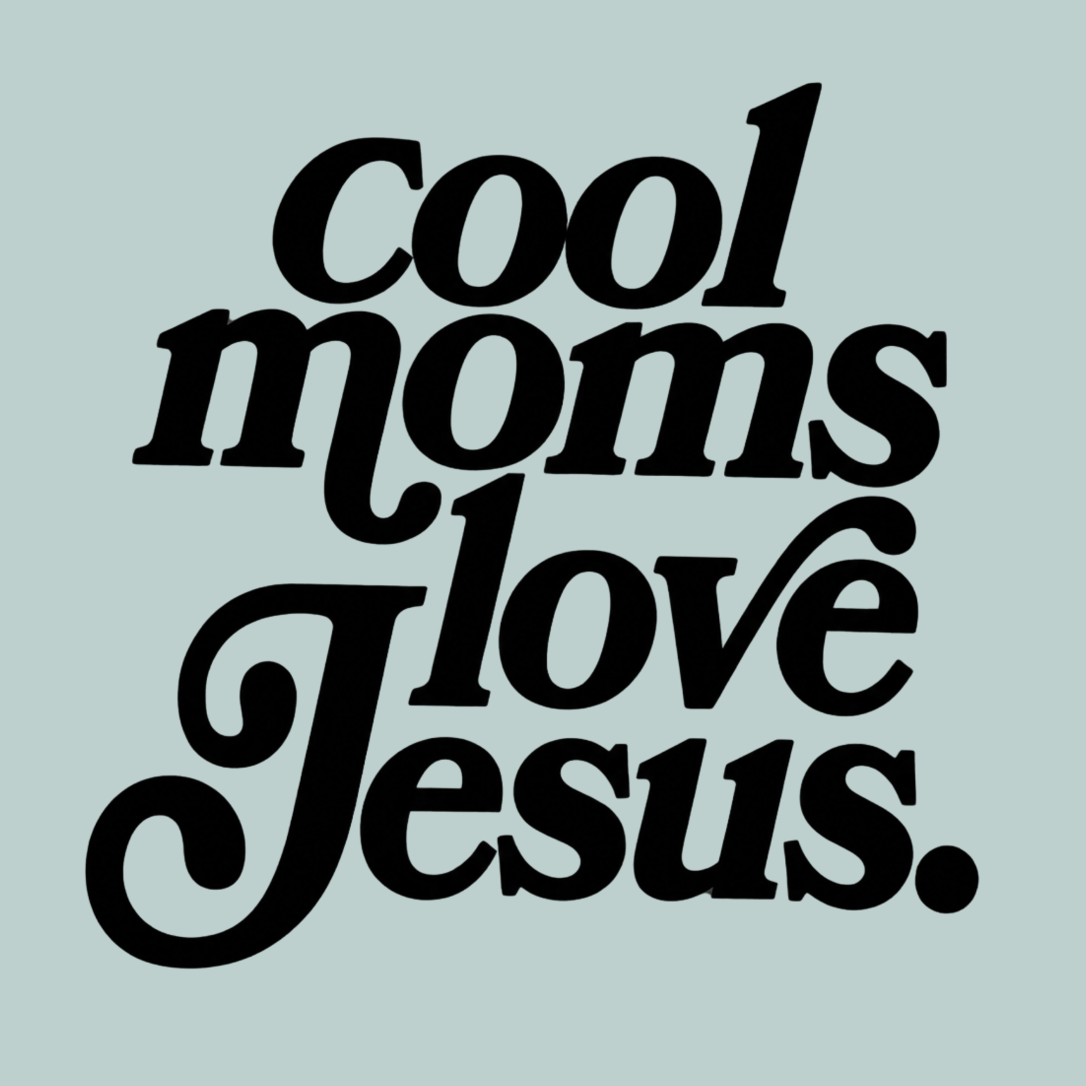 Cool Moms Love Jesus Women's Ultra-Premium Triblend T-Shirt - Mint design preview