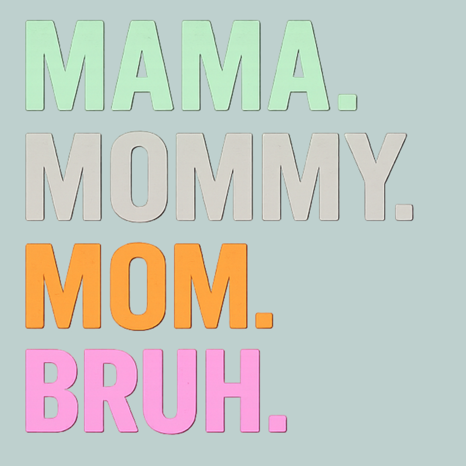 Mom Bruh Women's Ultra-Premium Triblend T-Shirt - Mint design preview