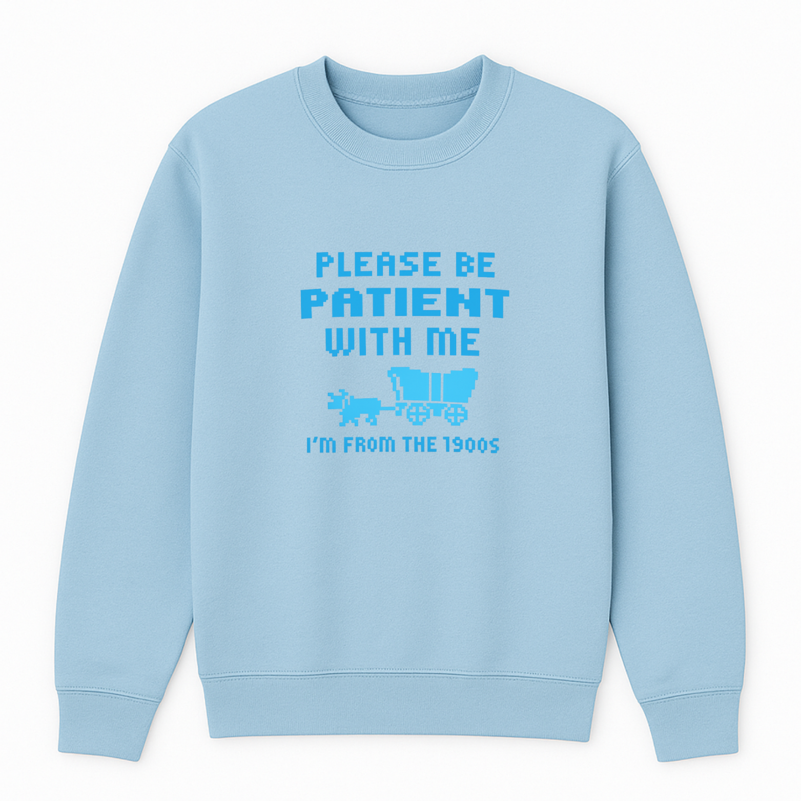 Please Be Patient I'm From The 1900s Crewneck Sweatshirt - Blue mockup