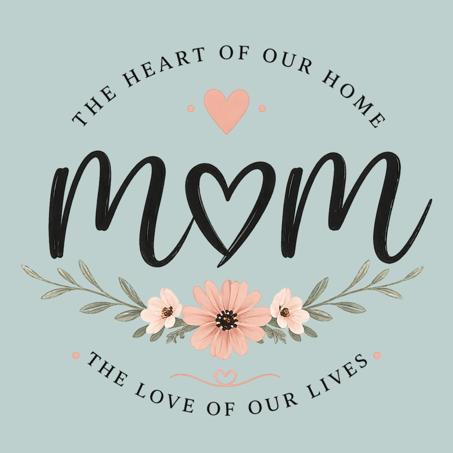 Mom The Heart Of Our Home Women's Ultra-Premium Triblend T-Shirt - Mint design preview