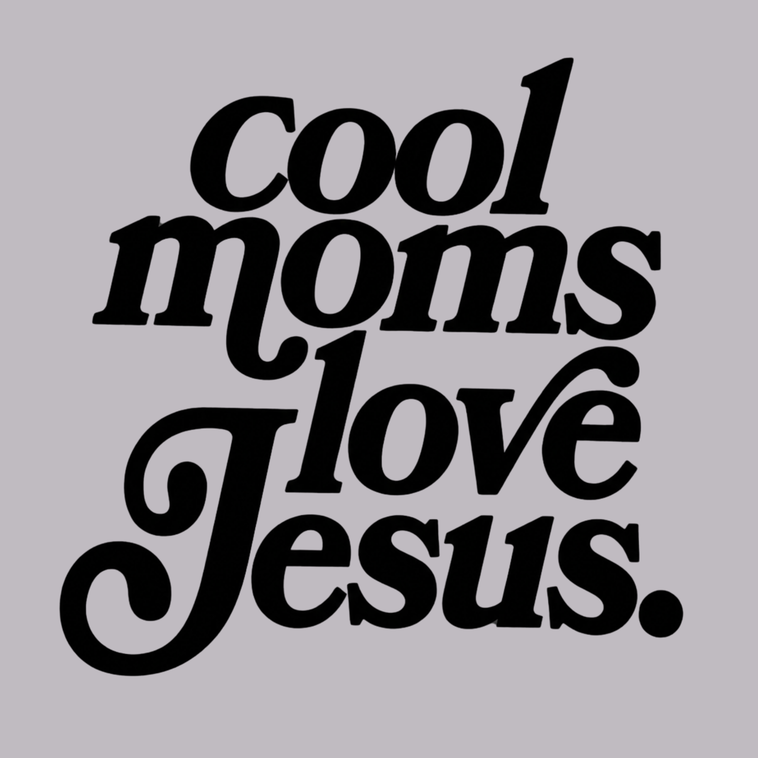 Cool Moms Love Jesus Women's Racerback Tank - Heather Grey design preview