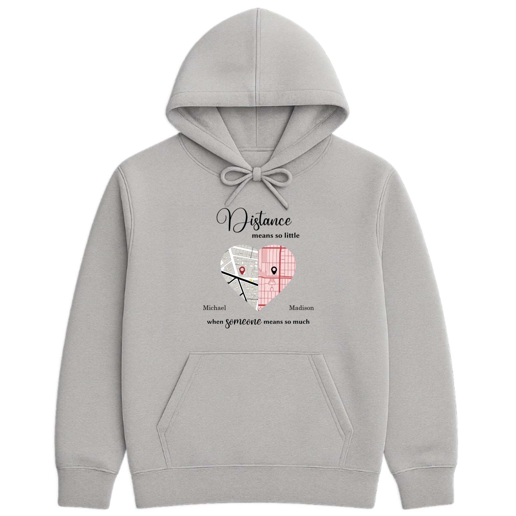 Distance means so little when someone means so much Hoodie color variation 1