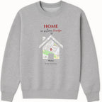 Home is where... Sweatshirt hero product mockup