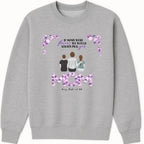 If Moms were Flowers Sweatshirt hero product mockup