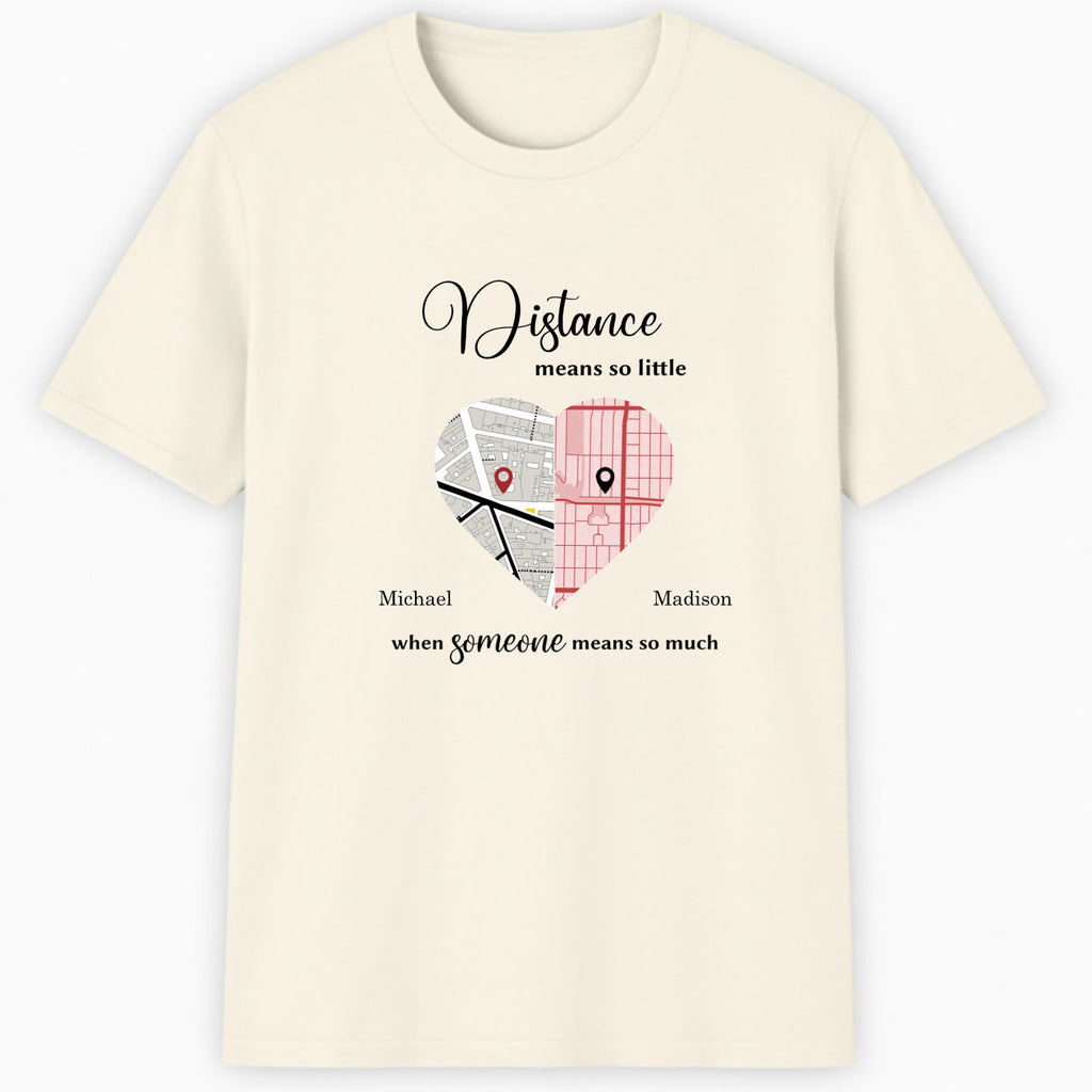 Distance means so little when someone means so much Classic T-Shirt color variation 1