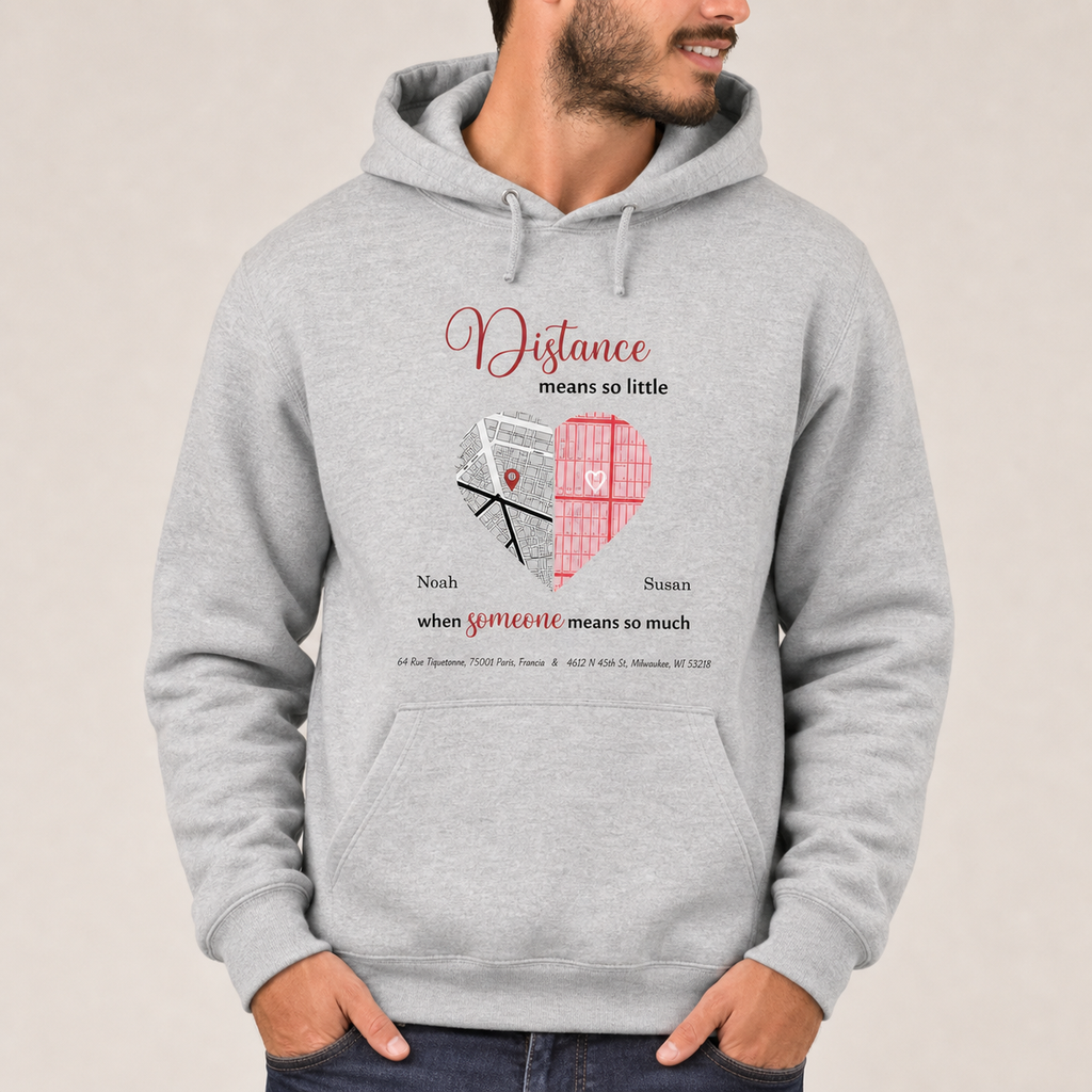 Distance means so little Hoodie lifestyle mockup - WearMyVibe