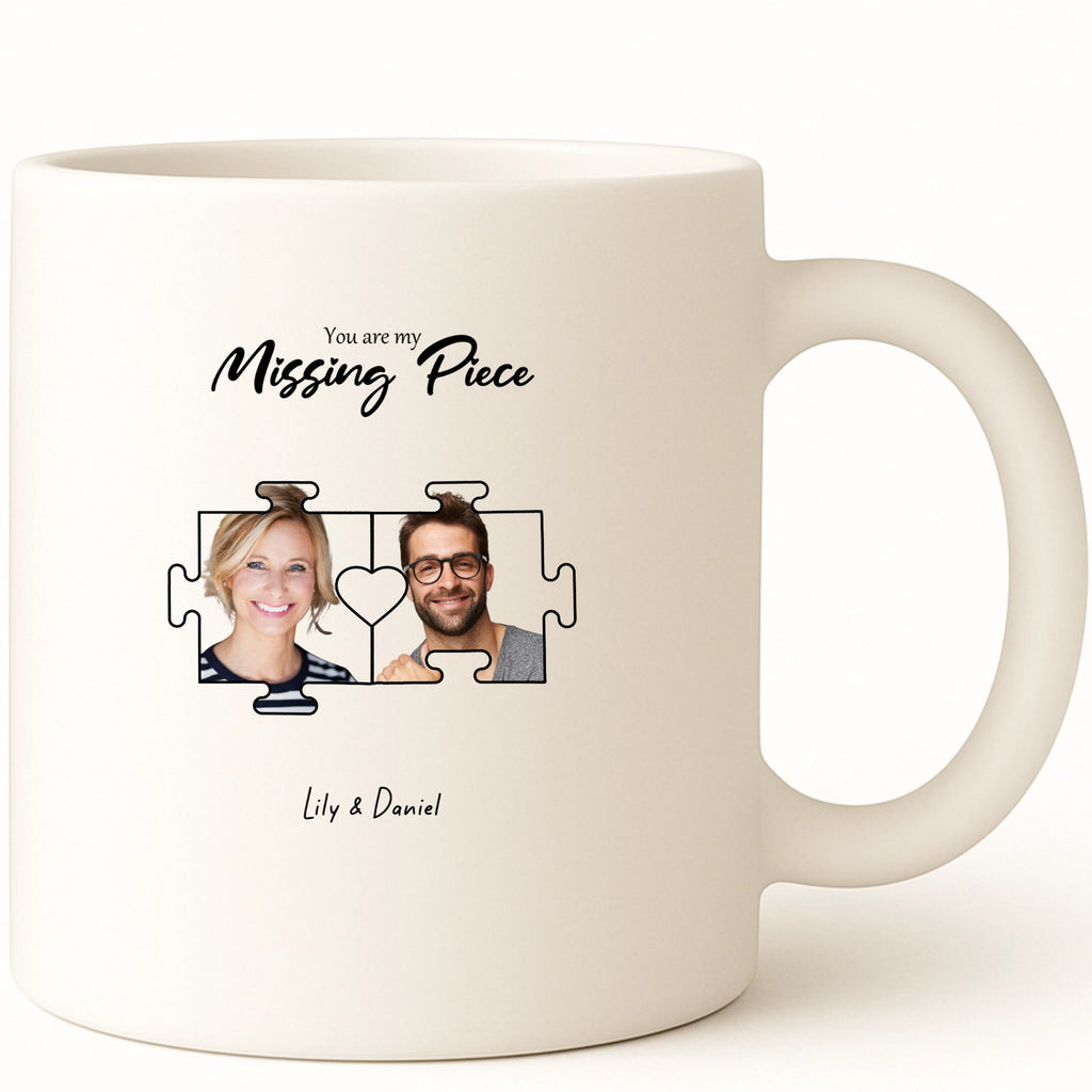 You are my Missing Piece Coffee Mug hero product mockup